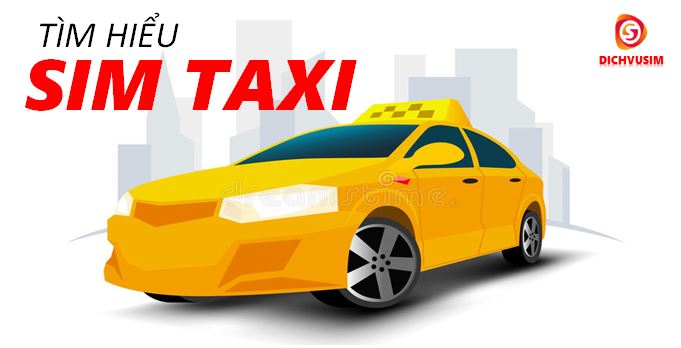 Chọn Mua Sim Số Đẹp Taxi Viettel, Vinaphone, Mobifone, Vietnamobile Giá Rẻ
